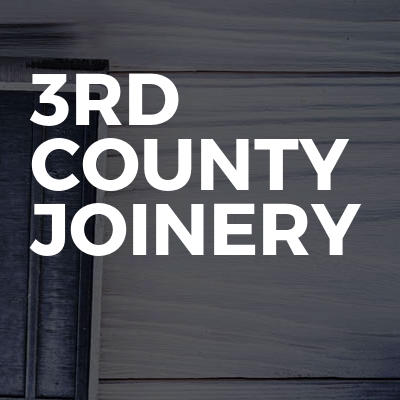 3rd County Joinery 