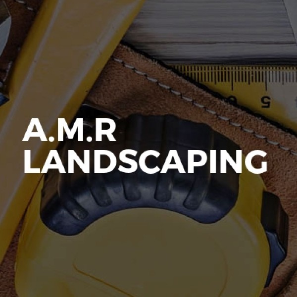 A.M.R Landscaping