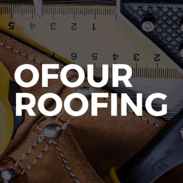 Ofour Roofing and developments