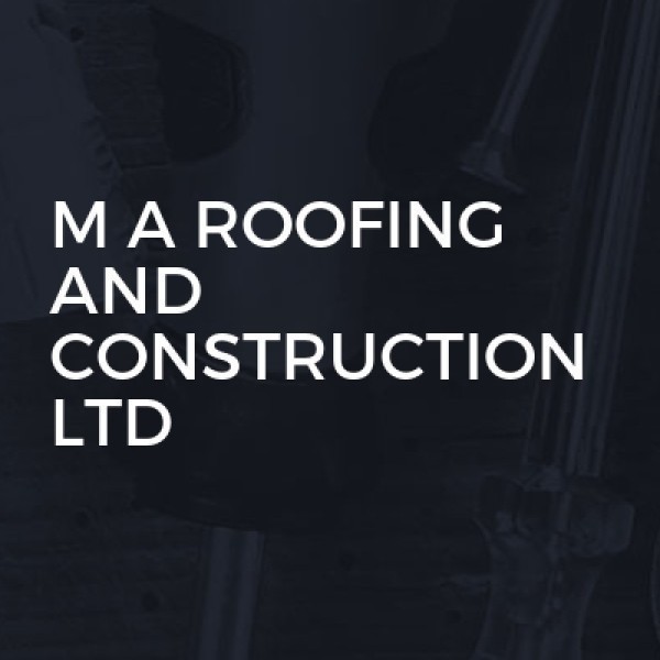 M A ROOFING AND CONSTRUCTION LTD logo