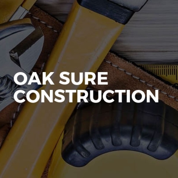 Oak Sure Construction