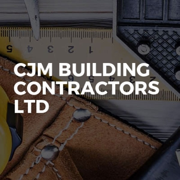 Cjm building contractors ltd