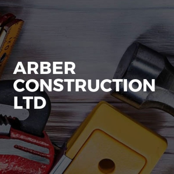 ARBER CONSTRUCTION LTD