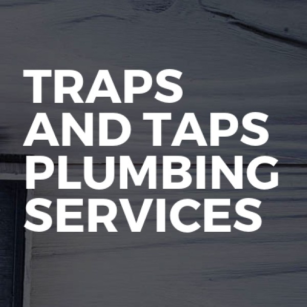 Traps And Taps Plumbing Services