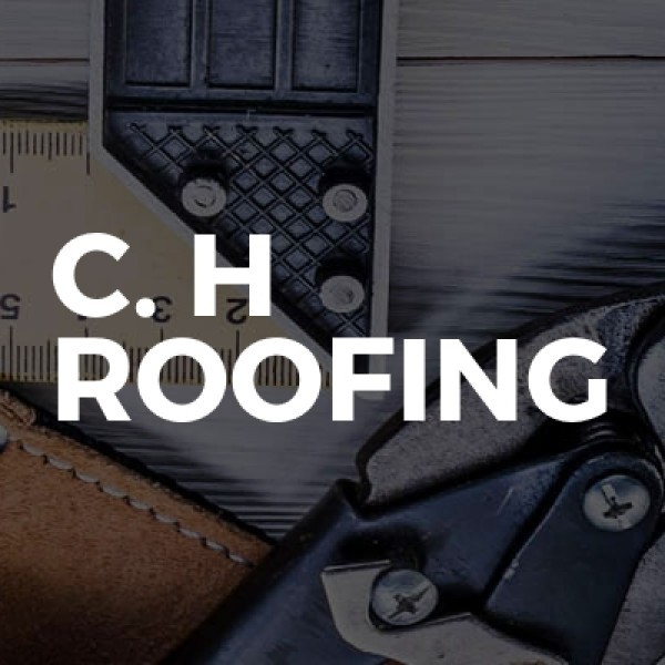 C. H Roofing