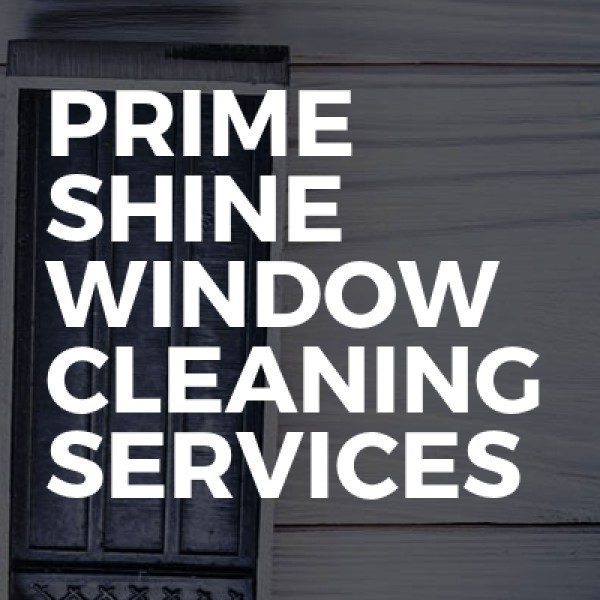 Prime Shine Window Cleaning Services