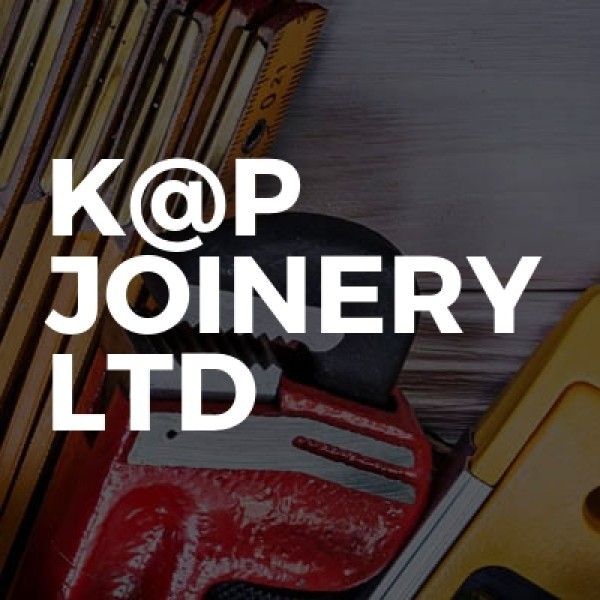 K@P Joinery Ltd