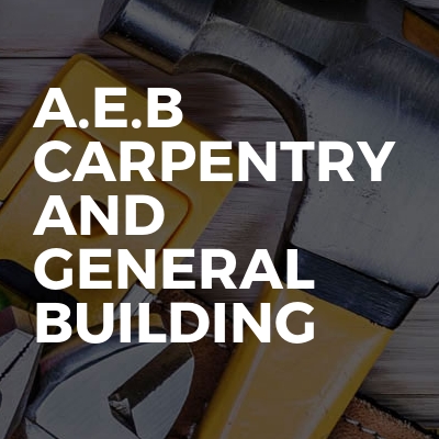 A.e.b carpentry and general building 