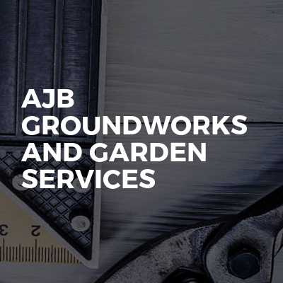 AJB Groundworks And Garden Services