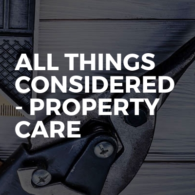All Things Considered - Property Care