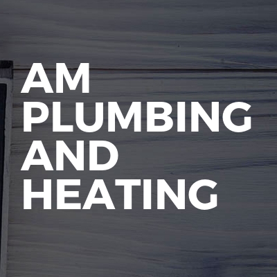 AM Plumbing And Heating 