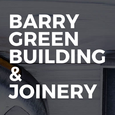 Barry Green Building & Joinery