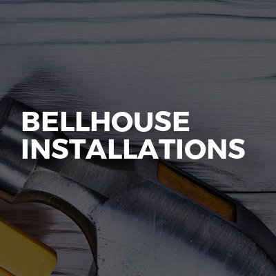 Bellhouse installations
