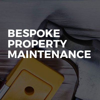 Bespoke property maintenance 