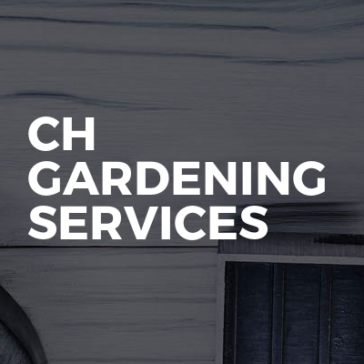 Ch Gardening Services 