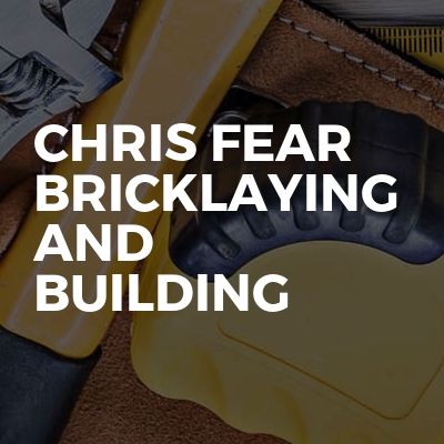 Chris Fear Bricklaying And Building