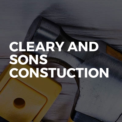 Cleary and sons Constuction