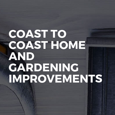 Coast To Coast Home And Gardening Improvements