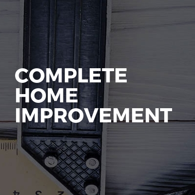 Complete home improvement 