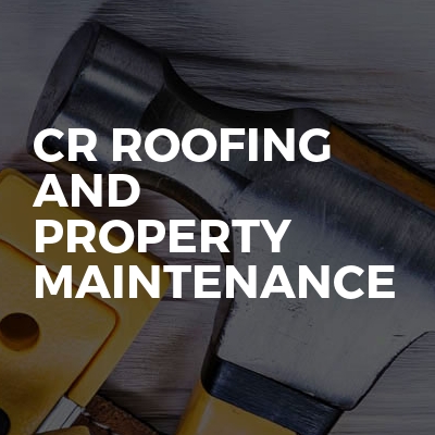Cr Roofing And Property Maintenance