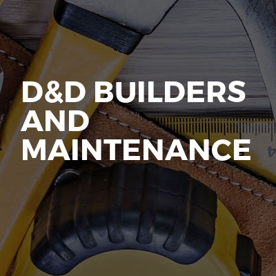 D&D Builders and Maintenance 