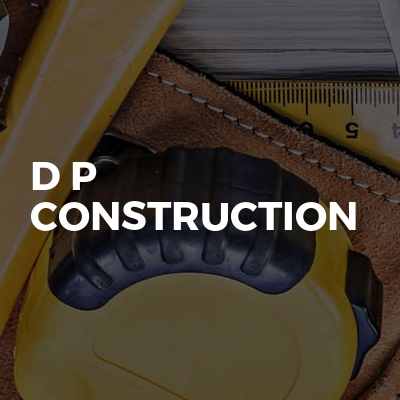 D P Construction