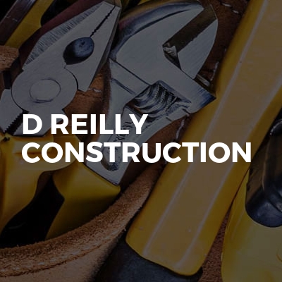 D Reilly Construction