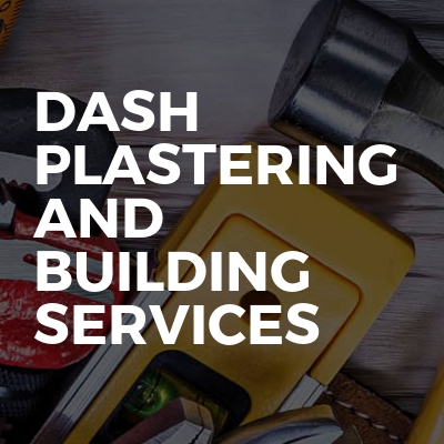 Dash plastering and building services
