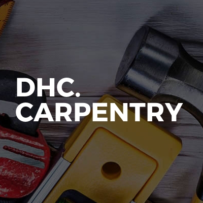 Dhc. Carpentry