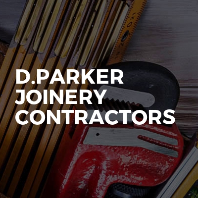 D.Parker Joinery Contractors