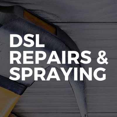 DSL Repairs & Spraying