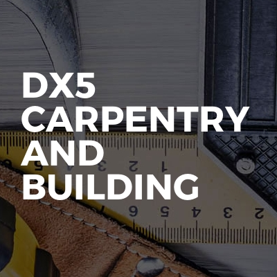 Dx5 Carpentry And Building