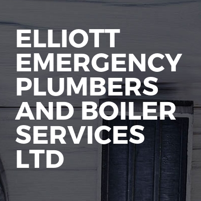 Elliott Emergency Plumbers and Boiler Services LTD