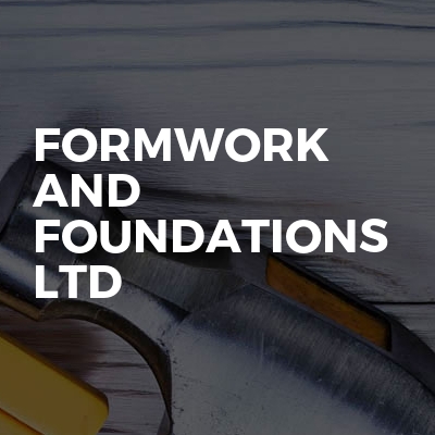 Formwork And Foundations Ltd