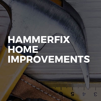 Hammerfix home improvements 