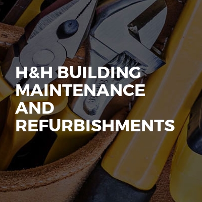 H&H Building Maintenance And Refurbishments