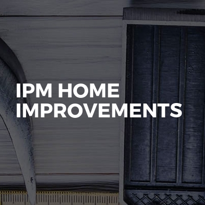 Ipm Home Improvements