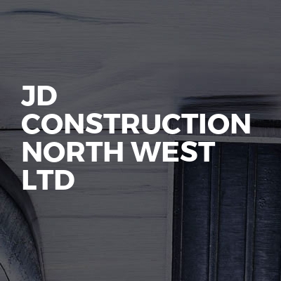 JD Construction North West Ltd