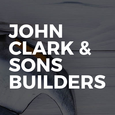 John Clark & Sons Builders
