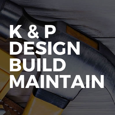 K & P Design Build Maintain