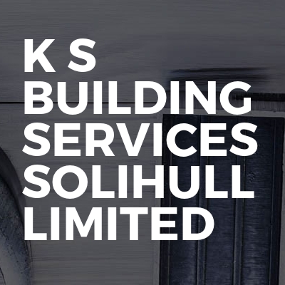 K S Building Services Solihull Limited