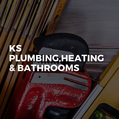 KS Plumbing,Heating & Bathrooms