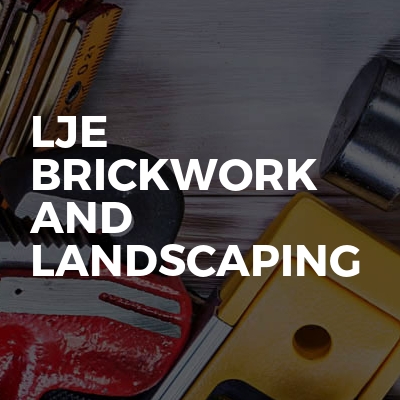 LJE Brickwork And Landscaping