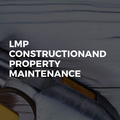 Lmp constructionand property maintenance