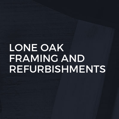 Lone Oak Framing And Refurbishments logo