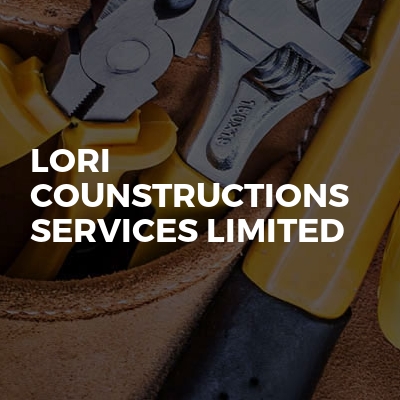 Lori Counstructions Services Limited