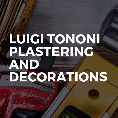 Luigi Tononi Plastering And Decorations