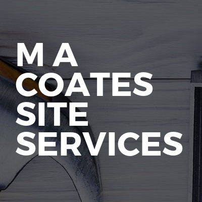 M A Coates Site Services