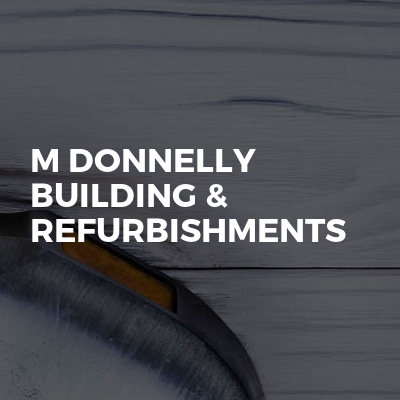 M Donnelly building & refurbishments 