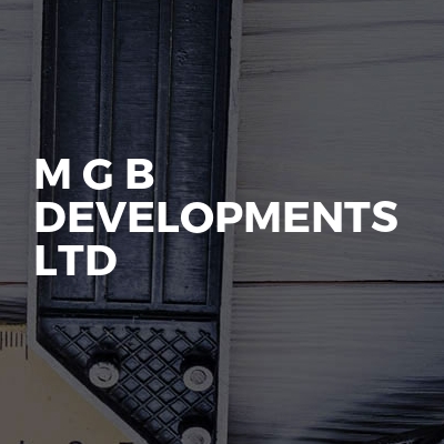 M G B Developments Ltd